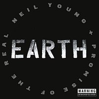 Neil Young + Promise of the Real – Earth