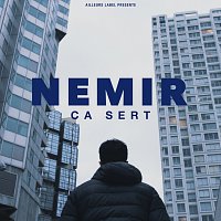 Nemir – Ca sert