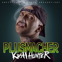 Plusmacher – Kush Hunter