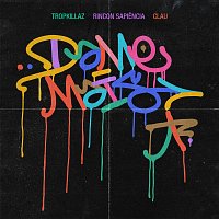 Tropkillaz, Rincon Sapiencia, Clau – Dame Mais