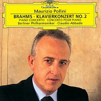 Maurizio Pollini, Berliner Philharmoniker, Claudio Abbado – Brahms: Piano Concerto No.2