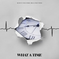 DJ Ezzy, Nigel Sparks, Mika, Aiman Nomad – What A Time