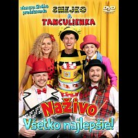 Smejko a Tanculienka – Všetko najlepšie! Naživo