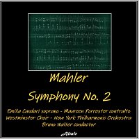 New York Philharmonic Orchestra, Emilia Cundari, Maureen Forrester – Mahler: Symphony NO. 2