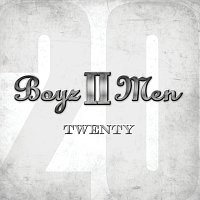 Boyz II Men – Twenty