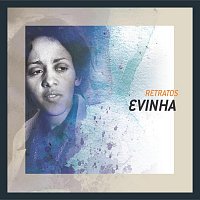 Evinha – Retratos