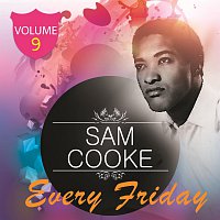 Sam Cooke – Every Friday Vol 9