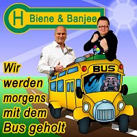 Biene, Banjee – Wir werden morgens mit dem Bus geholt