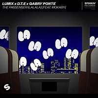 LUM!X x D.T.E x Gabry Ponte – The Passenger (LaLaLa) [feat. MOKABY] [Extended Mix]