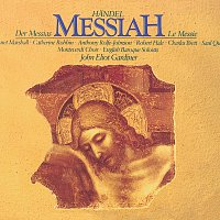 Monteverdi Choir, English Baroque Soloists, John Eliot Gardiner – Handel: Messiah