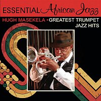 Hugh Masekela – Greatest Trumpet Jazz Hits