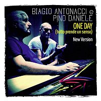 Biagio Antonacci, Pino Daniele – One Day (Tutto prende un senso) (New Version)