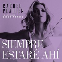 Rachel Platten, Diego Torres – Siempre Estaré Ahí