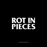 HERO – ROT IN PIECES
