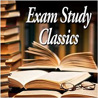 Various  Artists – Exam Study Classics - Revise to Classical Music