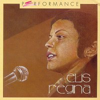 Elis Regina – Performance