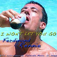 Ferdinand Rennie – I won't let you go