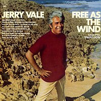 Jerry Vale – Free as the Wind (Theme from "Papillon")