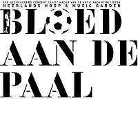 Neerlands Hoop In Bange Dagen – Bloed Aan De Paal