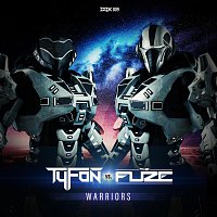 Tyfon, The Fuze – Warriors