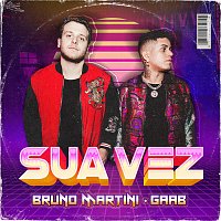 Bruno Martini, Gaab – Sua Vez