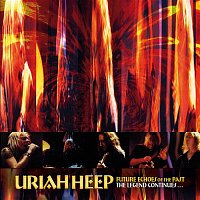 Uriah Heep – Future Echoes of the Past: The Legend Continues