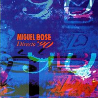 Miguel Bose – Directo 90