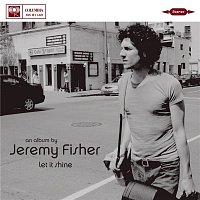 Jeremy Fisher – Let It Shine