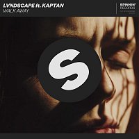 LVNDSCAPE – Walk Away (feat. Kaptan)