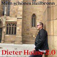 Dieter Hause 2.0 – Mein schönes Heilbronn