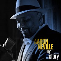 Aaron Neville – My True Story