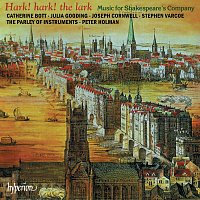 The Parley of Instruments, Peter Holman – Hark! Hark! the Lark: Music for Shakespeare's Company (English Orpheus 43)