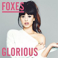 Foxes – Glorious (Remixes)