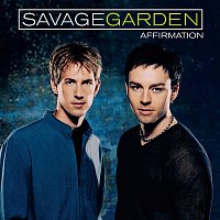 Savage Garden – Affirmation