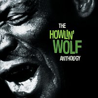 Howlin' Wolf – The Howlin' Wolf Anthology [2CD Set]