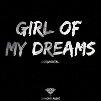Diamond Audio – Girl of My Dreams (Instrumental)
