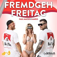 Paul Macke, Mario – Fremdgeh Freitag