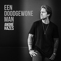 André Hazes Jr. – Een Doodgewone Man