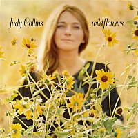 Judy Collins – Wildflowers