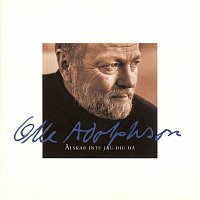 Olle Adolphson – Alskar inte jag dig da