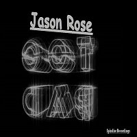 Jason Rose – Too Bad