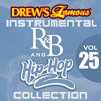 The Hit Crew – Drew's Famous Instrumental R&B And Hip-Hop Collection [Vol. 25]
