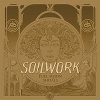 Soilwork – Full Moon Shoals