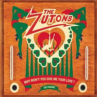 The Zutons – Why Won't You Give Me Your Love