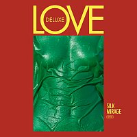 Love Deluxe – Silk Mirage