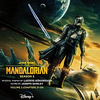 Joseph Shirley, Ludwig Göransson – The Mandalorian: Season 3 - Vol. 2 (Chapters 21-24) [Original Score]