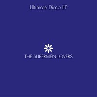 The Supermen Lovers – Ultimate Disco