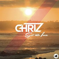 Chriz – Set Me Free (Remixes)