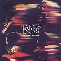 Raices Incas – De La Raíz Al Fruto