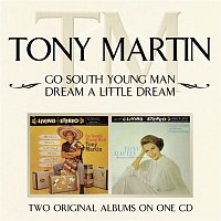Tony Martin – Go South Young Man/ Dream A Little Dream